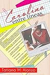 Carolina entre líneas: Una comedia romántica (Secretos y papeles nº 1) (Spanish Edition) Book cover for Carolina entre líneas: Una comedia romántica (Secretos y papeles nº 1) (Spanish Edition)