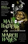 Mad Hatters and M...