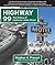 Highway 99: The History of California's Main Street (California's Historic Highways Book 1)