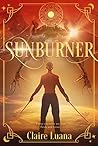 Sunburner by Claire Luana
