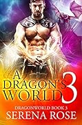 A Dragon's World 3