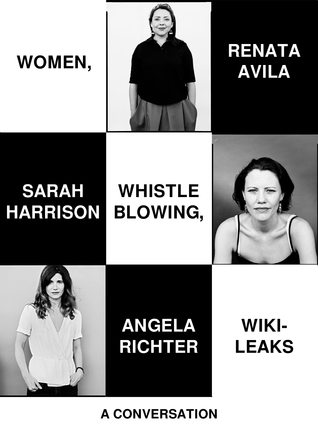 Women, Whistleblowing, WikiLeaks: A Conversation