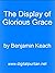 The Display of Glorious Grace
