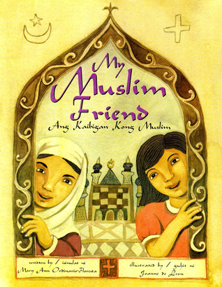My Muslim Friend = Ang Kaibigan Kong Muslim
