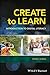 Create to Learn: Introduction to Digital Literacy