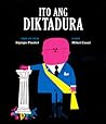 Ito ang Diktadura (Koleksiyon ng Libros para mañana [Mga Aklat Para sa Kinabukasan], Aklat #2)
