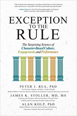 Exception to the Rule (PB): The Surprising Science of Character-Based Culture, Engagement, and Performance