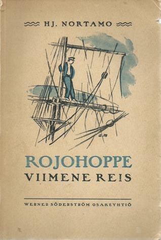 Rojohoppe viimene reis (Hardcover)