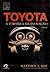 Toyota - A fórmula da inovação by Matthew E. May