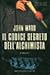 Il codice segreto dell'alchimista by John Ward