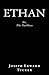 Ethan: Or, The Nachlass