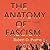 The Anatomy of Fascism by Robert O. Paxton The Anatomy of Fascism by Robert O. Paxton