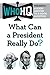 What Can a President Really Do?