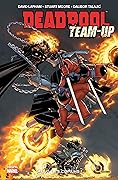 Deadpool Team-up, Tome 1: Salut, les copains!