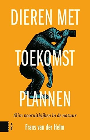 Dieren met toekomstplannen (Paperback)
