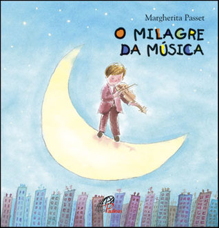 O Milagre da Música (Paperback)