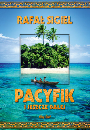 Pacyfik i jeszcze dalej (Hardcover)