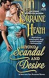 Beyond Scandal and Desire by Lorraine Heath