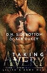 Taking Avery by D.H. Sidebottom