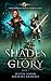 Shades Of Glory: Age Of Mag...