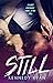 Still (Grip, #2)