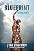 The Blueprint: A Proven Pla...