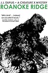 Roanoke Ridge by J.J. Dupuis