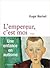 L'Empereur, c'est moi