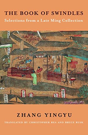 The Book of Swindles: Selections from a Late Ming Collection (Translations from the Asian Classics)