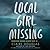 Local Girl Missing by Claire Douglas
