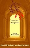 Precious Deceptions (Alice Chamberlain Novels Book 3)