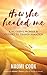 How She Healed Me: A Mother...
