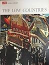The Low Countries (LIFE World Library)
