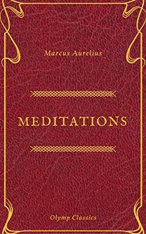 The Meditations of Marcus Aurelius