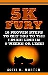 5K Fury: 10 Prove...
