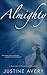 Almighty: A Short Tale of Omnipotent Proportions