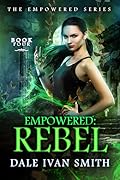 Empowered: Rebel