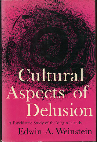 Cultural Aspects of Delusion: A Psychiatric Study of the Virgin Islands