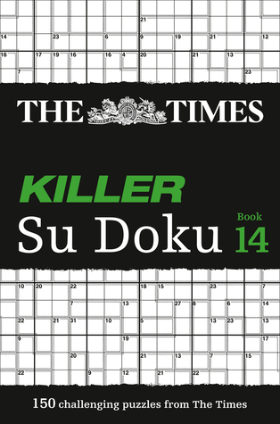 The Times Killer Su Doku Book 14: 200 Lethal Su Doku Puzzles (Paperback)