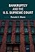 Bankruptcy and the U.S. Supreme Court by Ronald J. Mann