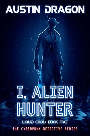 I, Alien Hunter (Liquid Cool #5)