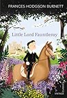 Little Lord Fauntleroy by Frances Hodgson Burnett