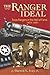 The Ranger Ideal Volume 1: Texas Rangers in the Hall of Fame, 1823-1861