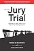 On the Jury Trial: Principles and Practices for Effective Advocacy