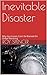 Inevitable Disaster: Why Hu...