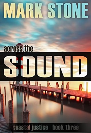 Across the Sound (Coastal Justice #3)