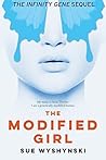 The Modified Girl: GMO Humans (Girl On Fire, #3) The Modified Girl: GMO Humans (Girl On Fire, #3)