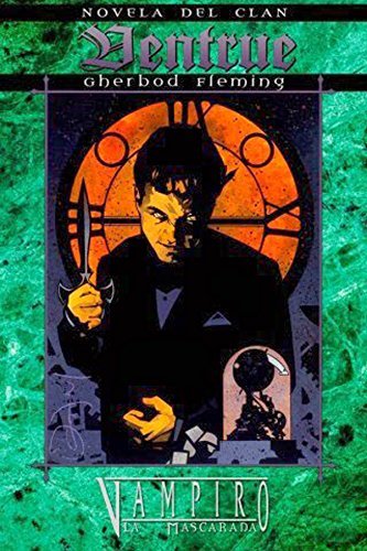 Portada de Novela de Clan: Ventrue, de Gherbod Fleming