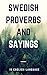 SWEDISH PROVERBS AND SAYINGS