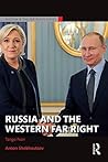 Russia and the Western Far Right: Tango Noir (Routledge Studies in Fascism and the Far Right) Russia and the Western Far Right: Tango Noir (Routledge Studies in Fascism and the Far Right)